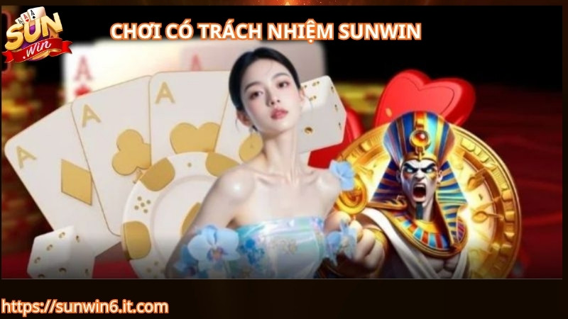 Khám phá chính sách chơi có trách nhiệm Sunwin