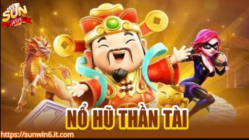 Tìm hiểu về game nổ hũ thần tài Sunwin
